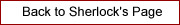 Back to Sherlock's Main Page 